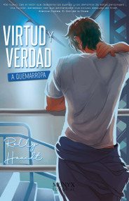 Virtud y Verdad: A quemarropa / Virtue and Truth: Point-Blank (Spanish Edition) by Rolly Haatch, 9788412016079