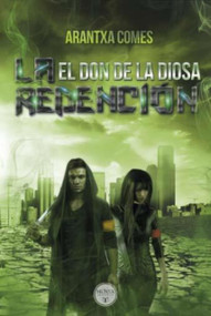 La Redención / The Cost of Redemption (Spanish Edition) by Arantxa Comes, 9788494923920
