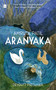 Aranyaka by Amruta Patil, Devdutt Pattanaik, 9789356993471