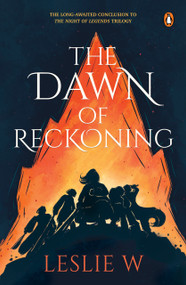 The Dawn of Reckoning by Leslie W, 9789815144567