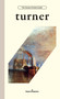 Turner by Sylvia Roustant, Glenn Mathes, Joseph Mallord Turner, 9798900080161