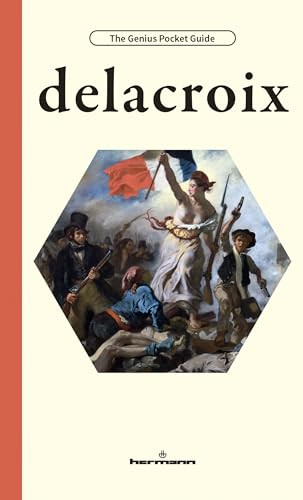 Delacroix by Sylvia Roustant, Sylvia Roustant, Eugène Delacroix, Glenn Mathes, 9798900080185