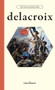 Delacroix by Sylvia Roustant, Sylvia Roustant, Eugène Delacroix, Glenn Mathes, 9798900080185