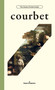 Courbet by Sylvia Roustant, Gustave Courbet, Glenn Mathes, 9798900080192