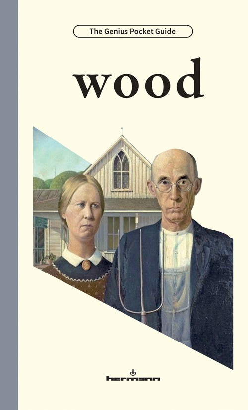 Wood by Arthur Cohen, Grant Wood, Victor Bazin, 9798900080208