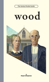 Wood by Arthur Cohen, Grant Wood, Victor Bazin, Glenn Mathes, 9798900080208