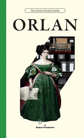 ORLAN by Arthur Cohen, Primavera de Filippi, Glenn Mathes, Barbara Menga, ORLAN, 9798900080345