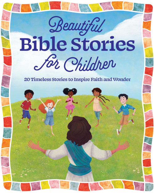 Beautiful Bible Stories for Children (20 Timeless Stories to Inspire Faith and Wonder) by Editors of Chartwell Books, 9780785849339