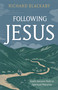 Following Jesus (God's Ancient Path to Spiritual Maturity) by Richard Blackaby, 9798384534365