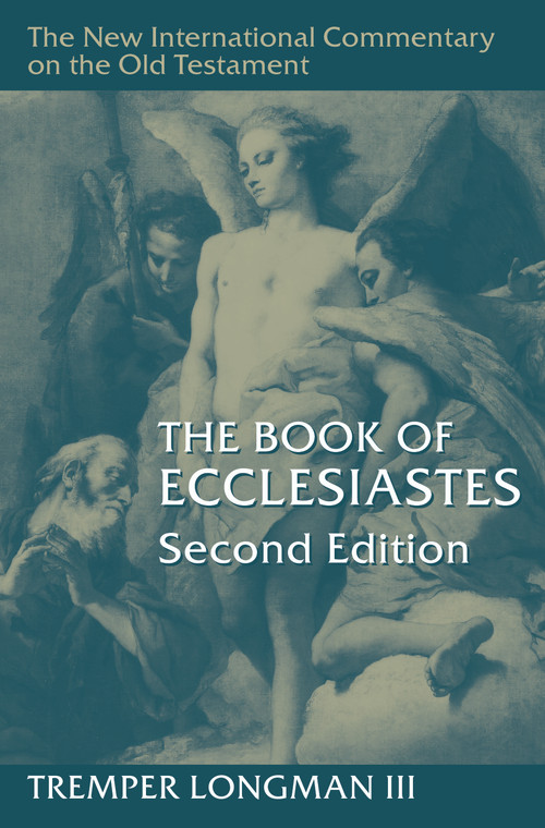 The Book of Ecclesiastes, 2nd ed. by Tremper Longman, 9780802879059