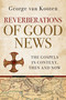 Reverberations of Good News (The Gospels in Context, Then and Now) by George van Kooten, 9780802886309