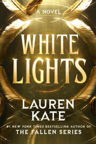 White Lights (Standard Edition) by Lauren Kate, 9781538776773