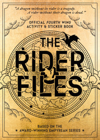 The Rider Files (Official Fourth Wing Activity & Sticker Book - Based on the Award-Winning Empyrean series) by Walter Foster Creative Team, 9781577158448