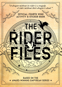 The Rider Files (Official Fourth Wing Activity & Sticker Book - Based on the Award-Winning Empyrean series) by Entangled, Walter Foster Creative Team, 9781577158448