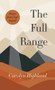 The Full Range (Essays from a Life Outside) by Carolyn Highland, 9781771607827
