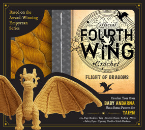 Official Fourth Wing Crochet: Flight of Dragons by Entangled, Editors of Quarry Books, Jodie Chadwick, 9798317900601