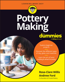 Pottery Making For Dummies by Rosa-Clare Willis, Andrew Ford, 9781394417438