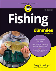 Fishing For Dummies by Greg Schwipps, 9781394443444