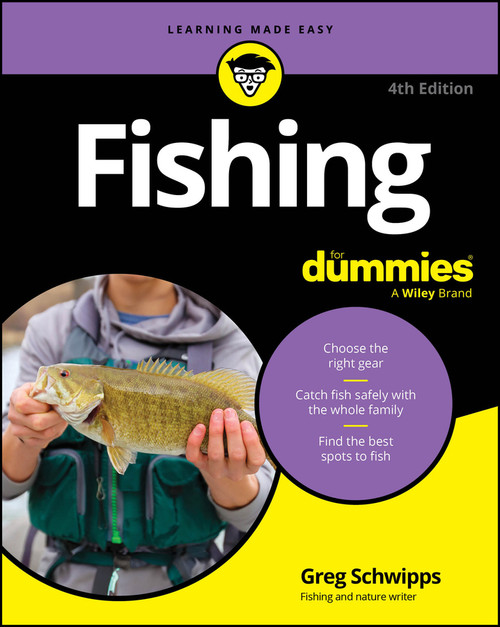 Fishing For Dummies by Greg Schwipps, 9781394443444