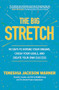 The Big Stretch: 90 Days to Expand Your Dreams, Crush Your Goals, and Create Your Own Success by Teneshia Jackson Warner, 9781260456806