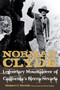 Norman Clyde (Legendary Mountaineer of California's Sierra Nevada) by Robert C. Pavlik, 9781951179465