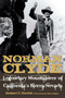 Norman Clyde (Legendary Mountaineer of California's Sierra Nevada) by Robert C. Pavlik, 9781951179465