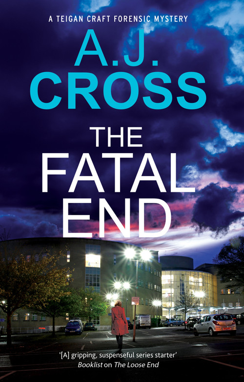 The Fatal End by A.J. Cross, 9781448319961