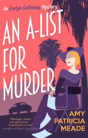 An A-List for Murder by Amy Patricia Meade, 9781448320585