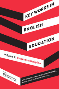 Key Works in English Education, Volume 1 (Shaping a Discipline), 9780814103135