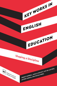 Key Works in English Education (Shaping a Discipline), 9780814103135