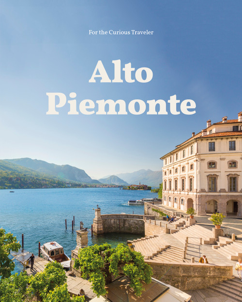 Alto Piemonte by Marco Arduino, Alessia Pavignano, Marco Arduino, 9788831403832