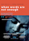 When Words Are Not Enough (Creative Responses to Grief) by Jane Harris, Jimmy Edmonds, 9781912480579