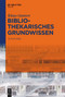 Bibliothekarisches Grundwissen (German Edition) by Klaus Gantert, 9783111175072