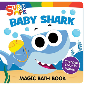 Super Simple Baby Shark Magic Bath Book (Changes Color in Water!) by Super Simple & Dover Publications, 9780486856711
