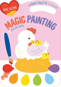 Take Along Magic Painting (Chicken & Friends) by Yoyo Books, 9789465055428