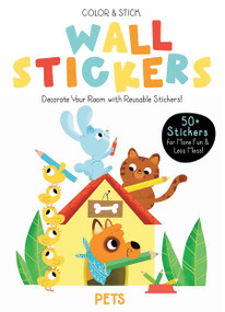 Color & Stick Wall Stickers: Pets by Yoyo Books, 9789465055497