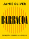 Barbacoa / BBQ (Spanish Edition) by Jamie Oliver, 9788425374012