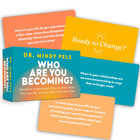 Who Are You Becoming? (Questions to Remember Who You Were, Honor Who You Are, and Meet Who Youre Becoming) by Dr. Mindy Pelz, 9798318604430