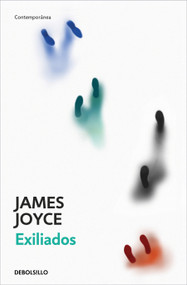 Exiliados / Exiles (Spanish Edition) by James Joyce, 9788466378161
