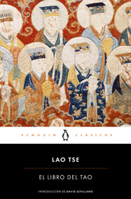 El libro del Tao / Tao Te Ching (Spanish Edition) by Lao Tse, 9788491057901