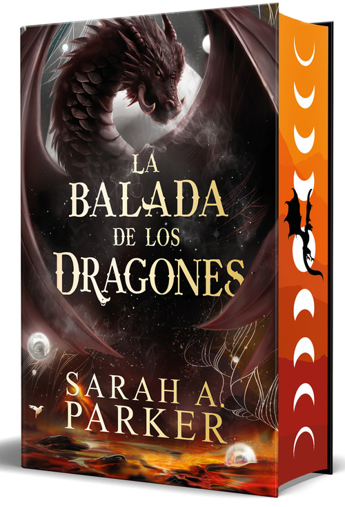 La balada de los dragones (cantos pintados) / The Ballad of Falling Dragons (Sprayed Edges) (Spanish Edition) by Sarah A. Parker, 9788401038020