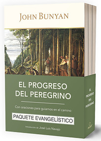 El progreso del peregrino: Con oraciones para guiarnos en el camino (Spanish Edition) by John Bunyan, José Luis Navajo, 9781644739600