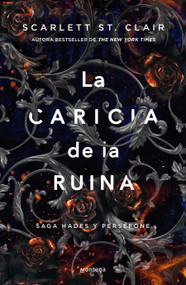 La caricia de la ruina / A Touch of Ruin (Spanish Edition) by Scarlett St. Clair, 9786073869690