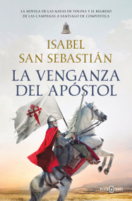 La venganza del apóstol / The Apostle's Revenge (Spanish Edition) by Isabel San Sebastián, 9788401038556