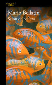 Salón de belleza / Beauty Salon (Spanish Edition) by Mario Bellatin, 9786073871952