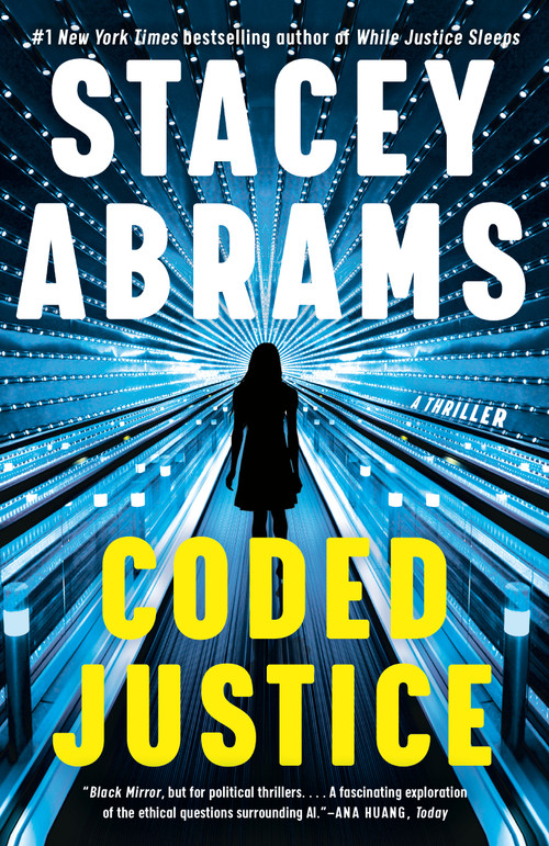 Coded Justice (A Thriller) by Stacey Abrams, 9780593466995
