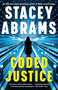 Coded Justice (A Thriller) by Stacey Abrams, 9780593466995