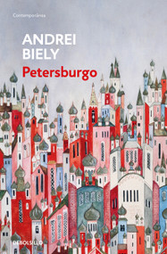 Petersburgo / Petersburg (Spanish Edition) by Andrei Biely, 9788466373265