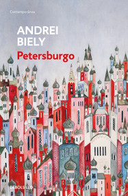 Petersburgo / Petersburg (Spanish Edition) by Andrei Biely, 9788466373265