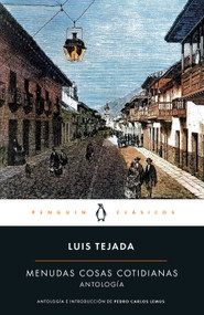 Antología Luis Tejada / Luis Tejada Anthology (Spanish Edition) by Luis Tejada Cano, 9789585573635